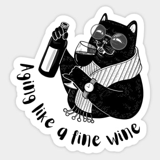 Aging Like A Fine Wine Funny Cat Quote Sticker